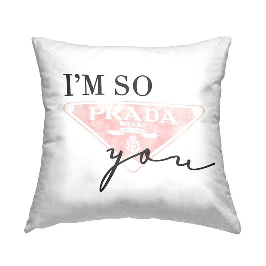 Proud Of You Glam Brand Humor Quote Throw Pillow