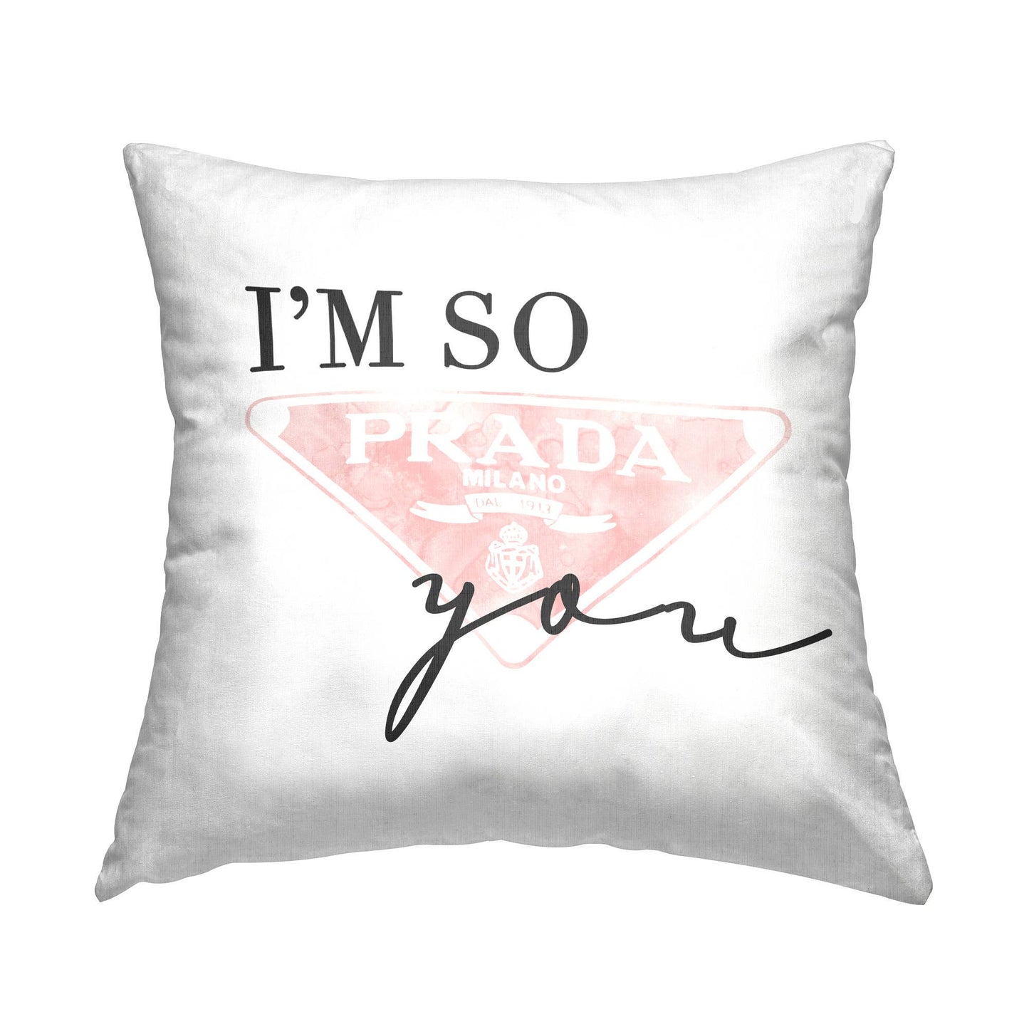 Proud Of You Glam Brand Humor Quote Throw Pillow